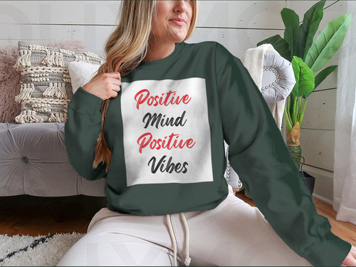 Positive Mind Positive Vibes Sweatshirt