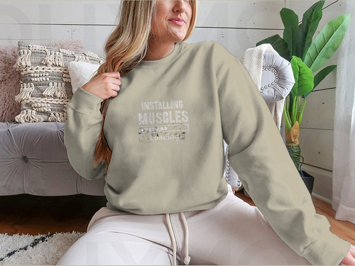 Installing Muscles Sweatshirt