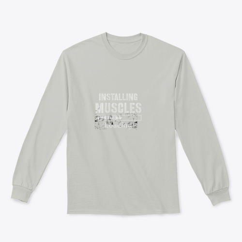 Installing Muscles Sweatshirt