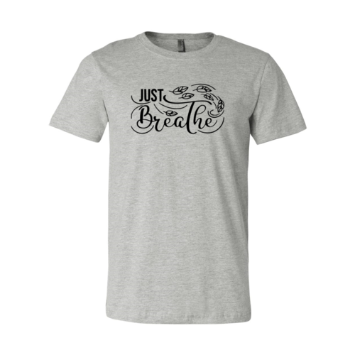 Just Breathe Tshirt