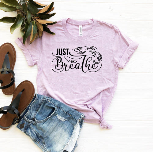 Just Breathe Tshirt