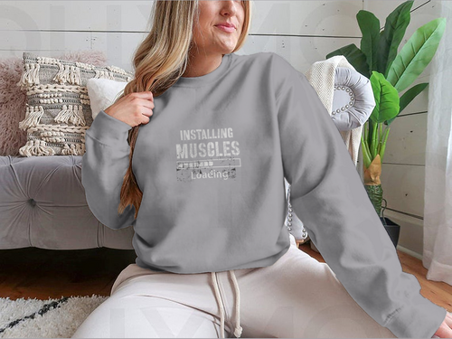 Installing Muscles Sweatshirt
